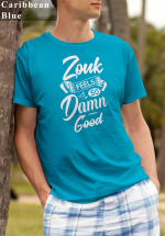 Man wearing Zouk T-shirt decorated with unique “Zouk feels so damn good” design (caribbean blue crew neck style)