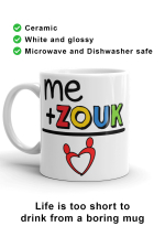Zouk Coffee Mug decorated with a unique "me+Zouk=Love" design, by Ooh La La Zouk. Handle on left.