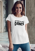 Woman wearing Zouk T-shirt decorated with unique “Life is better when I Dance” design in white crew neck style