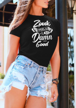 Woman wearing Zouk T-shirt decorated with unique "Zouk feels so damn good" design (black crew neck style)